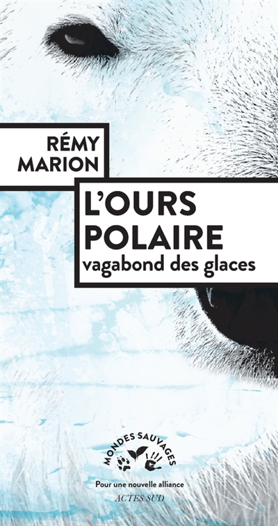 Vagabond des glaces (Le) | Marion, Rémy