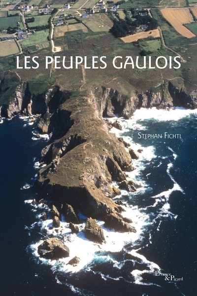 Les peuples gaulois : IIIe-Ier siècle av. J.-C. | Fichtl, Stephan (Auteur)