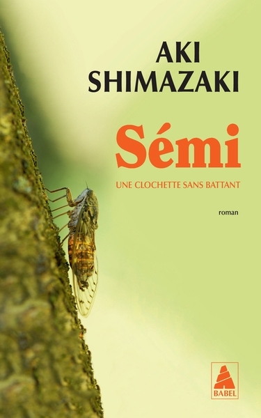 Sémi : une clochette sans battant | Shimazaki, Aki (Auteur)
