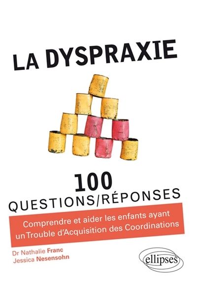 dyspraxie (La) | Franc, Nathalie