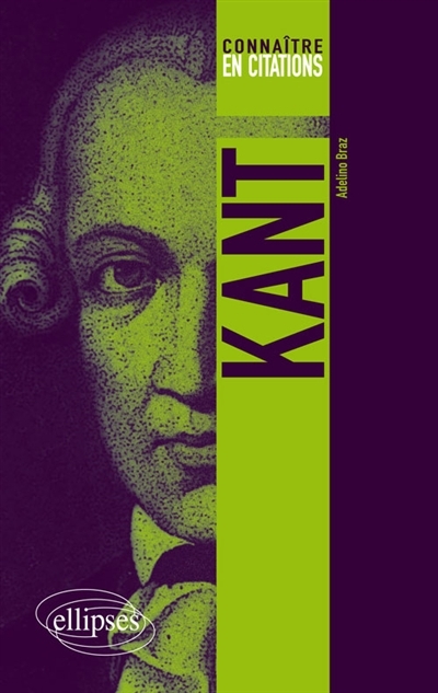Connaître Kant en 50 citations commentées | Braz, Adelino