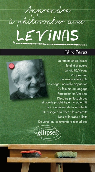 Apprendre à philosopher avec Levinas | Perez, Félix