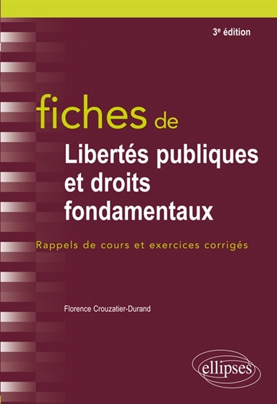 Fiches de libertés publiques et droits fondamentaux | Crouzatier-Durand, Florence