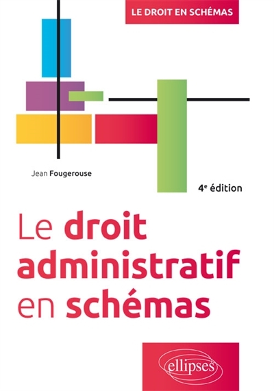 droit administratif en schémas (Le) | Fougerouse, Jean