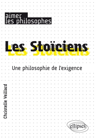 stoïciens (Les) | Veillard, Christelle