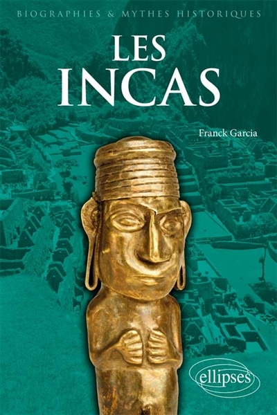 Incas (Les) | Garcia, Franck