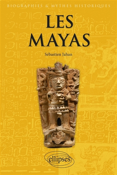 Mayas (Les) | Jahan, Sébastien