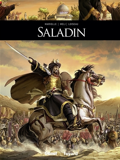 Ils ont fait l'Histoire - Saladin | Mariolle, Mathieu