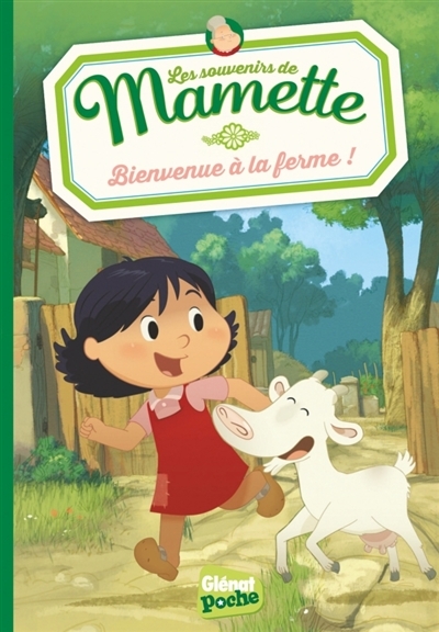 Les souvenirs de Mamette T.01 - Bienvenue à la ferme ! | Gadiou, Romain