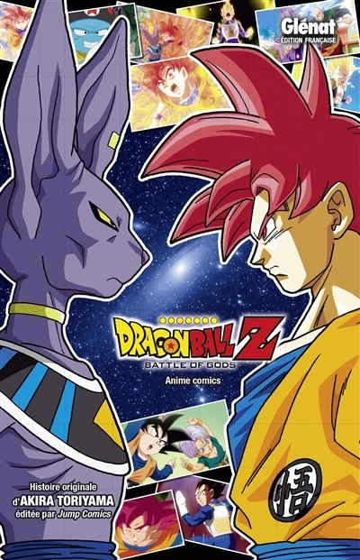 Dragon Ball Z : battle of gods | Toriyama, Akira