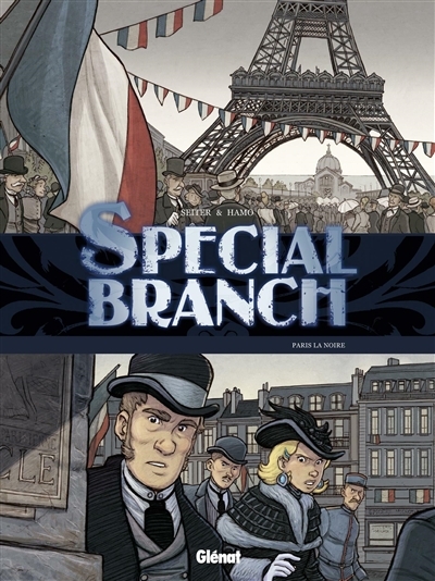 Special Branch T.05 - Paris la noire | Seiter, Roger