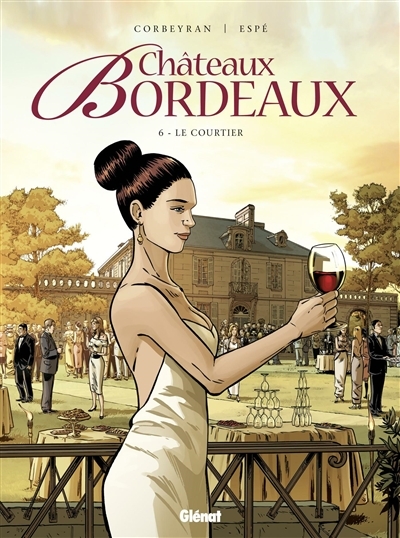Château Bordeaux T.06 - Le courtier  | Corbeyran