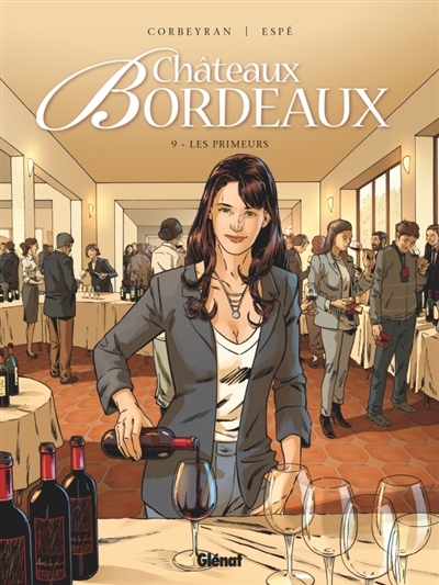 Chateaux Bordeaux T.09 - Les primeurs  | Corbeyran