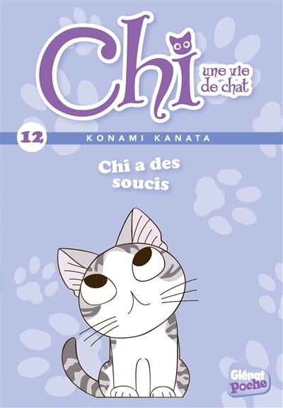 Chi, une vie de chat T.12 - Chi a des soucis | Konami, Kanata