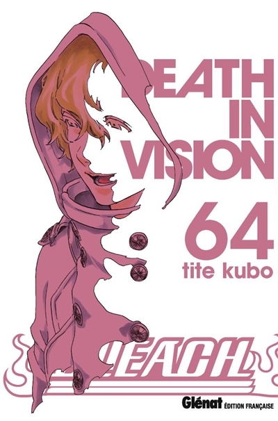 Bleach T.64 - Death in vision  | Kubo, Taito