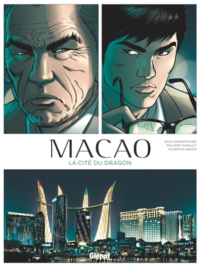 Macao T.01 - La cité du dragon | Duraffourg, Willy