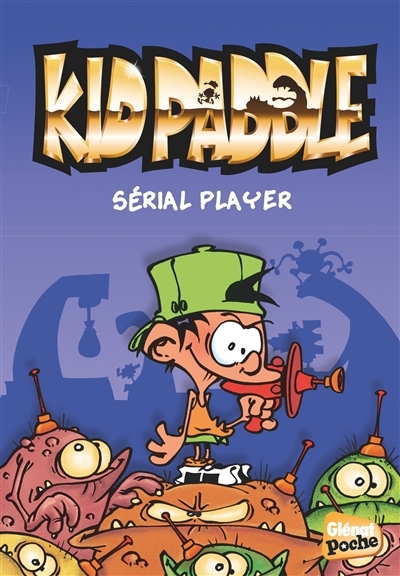 Kid Paddle T.01 - Serial Player | Midam