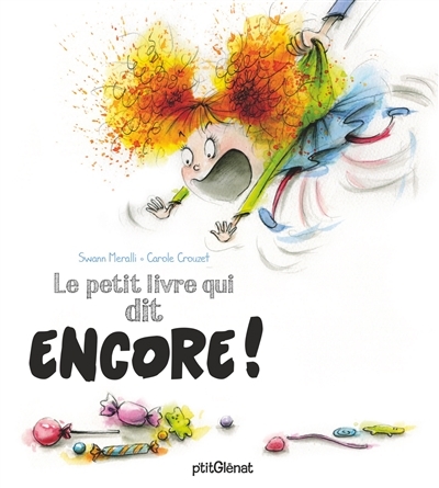 Petit livre qui dit Encore ! (Le) | Meralli, Swann