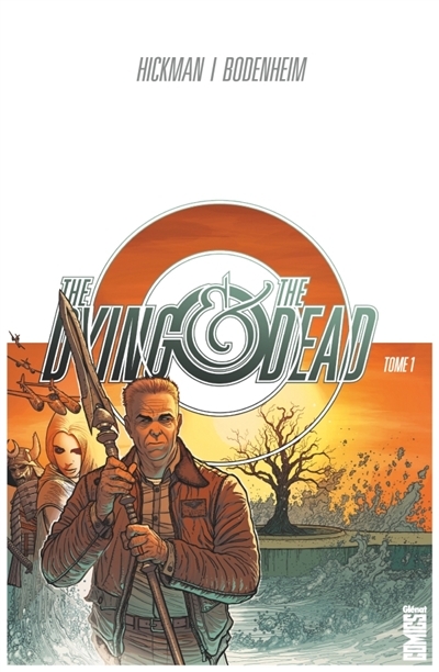 The dying & the dead | Hickman, Jonathan