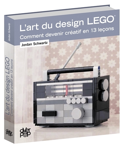 L'art du design Lego | Schwartz, Jordan