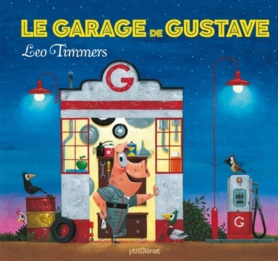 garage de Gustave (Le) | Timmers, Léo