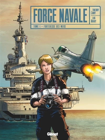Force navale T.01 - Forteresse des mers | Lamy, Thierry