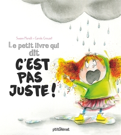 Petit Livre Qui Dit c'est Pas Juste ! (Le) | Meralli, Swann