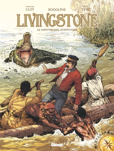 Livingstone : Le missionnaire aventurier | Rodolphe