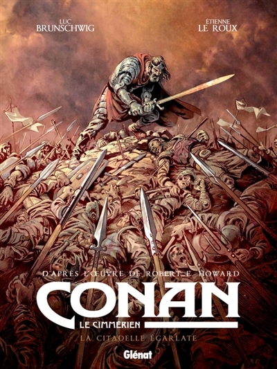 Conan le Cimmérien T.05 - La citadelle écarlate  | Brunschwig, Luc