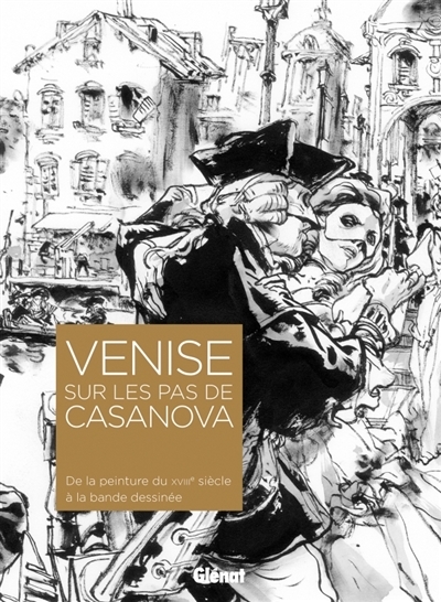 Venise sur les pas de Casanova | 