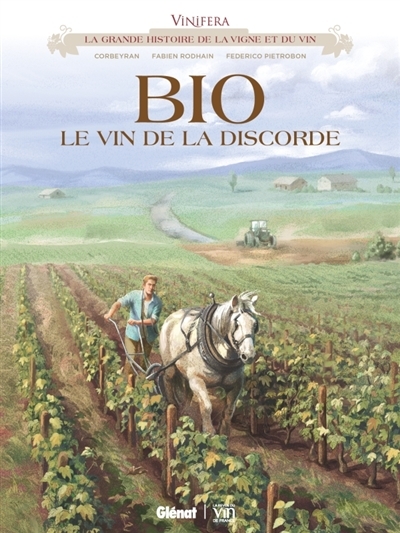 Vinifera - Bio, le vin de la discorde | Corbeyran
