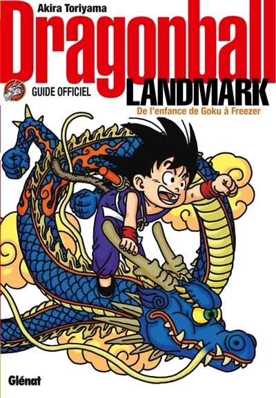 Dragon ball landmark - Guide officiel de Goku à Freezer | Toriyama, Akira