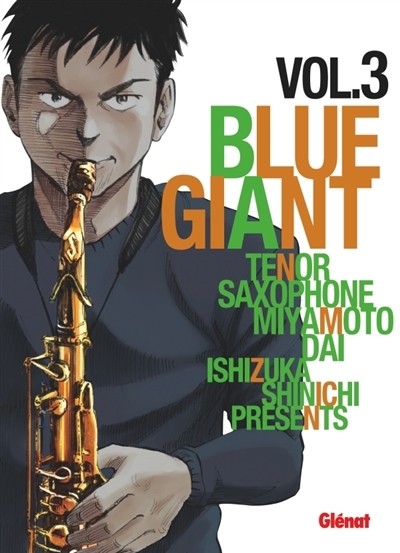 Blue giant : tenor saxophone, Miyamoto Dai T.03 | Ishizuka, Shinichi