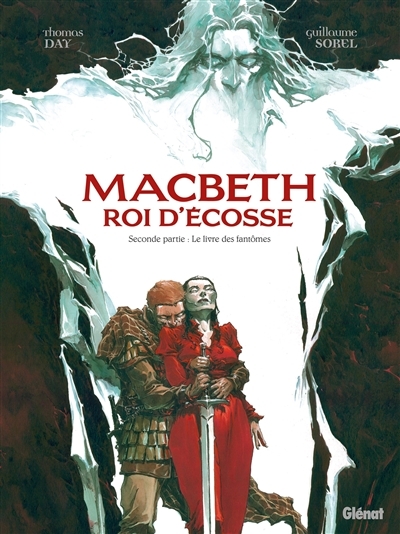 Macbeth, roi d'Ecosse T.02 - Le livre des fantômes  | Day, Thomas