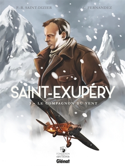 Saint-Exupéry T.03 - Le compagnon du vent | Saint-Dizier, Pierre-Roland