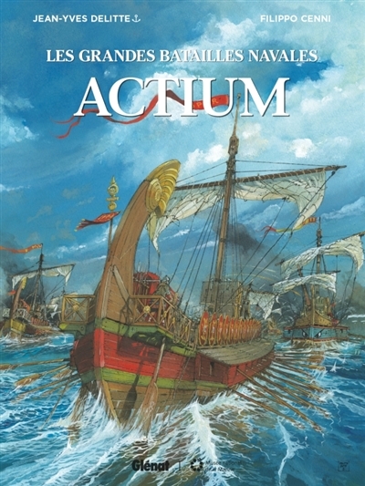 Les grandes batailles navales - Actium | Delitte, Jean-Yves