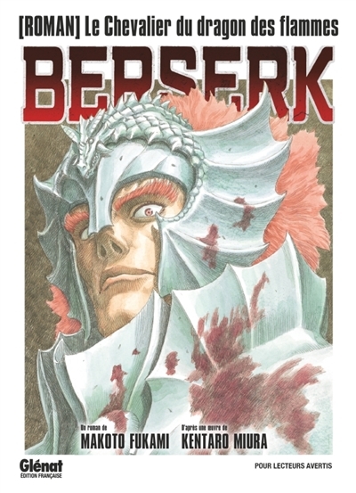 Berserk : Le chevalier du dragon des flammes | Fukami, Makoto