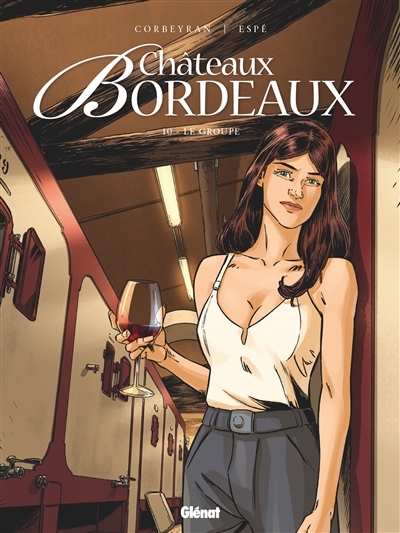 Châteaux Bordeaux T.10 - Le groupe  | Corbeyran