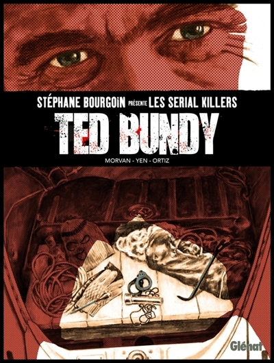 Serial Killers - Ted Bundy | Morvan, Jean-David
