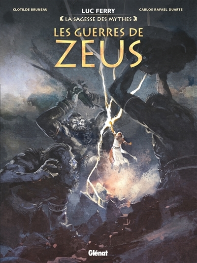 La sagesse des mythes - Les guerres de Zeus  | Bruneau, Clotilde