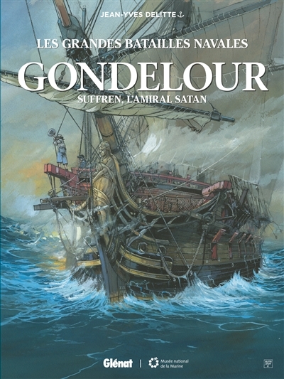 Les grandes batailles navales - Gondelour : Suffren, l'amiral Satan | Delitte, Jean-Yves