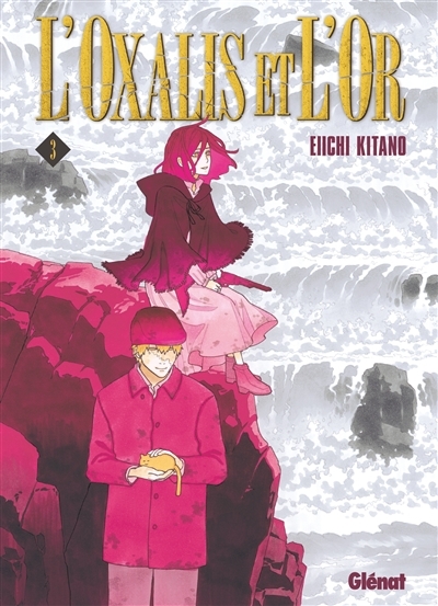 L'oxalis et l'or T.03 | Kitano, Eiichi