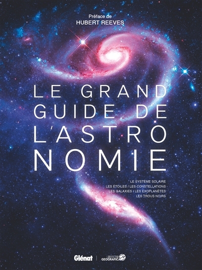 grand guide de l'astronomie (Le) | Reeves, Hubert