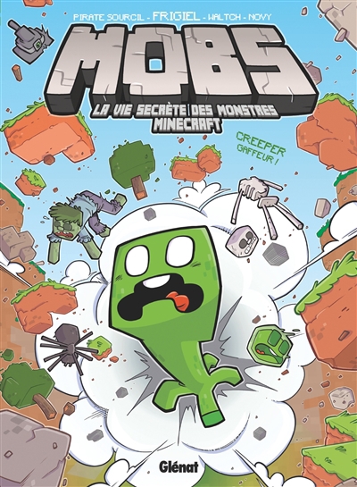 Mobs T.01 - Creeper gaffeur ! | Frigiel
