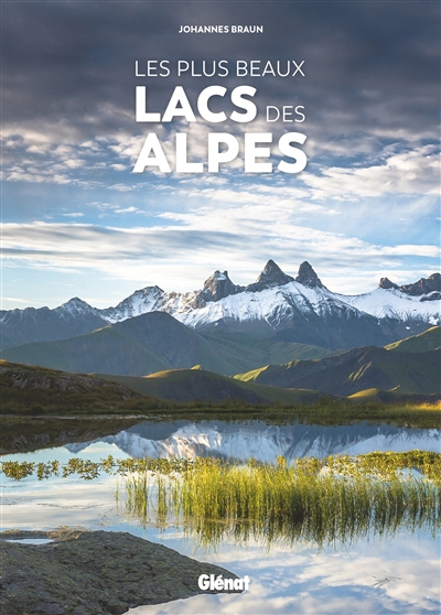 Plus beaux lacs des Alpes (Les) | Braun, Johannes