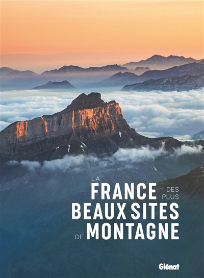 France des plus beaux sites de montagne (La) | 
