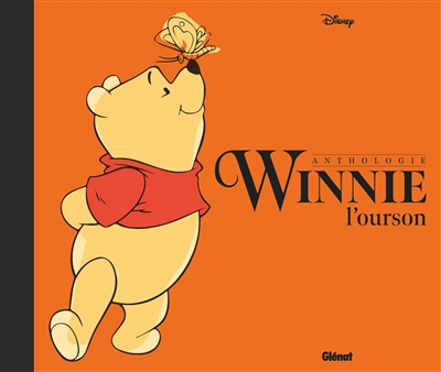 Winnie l'ourson : anthologie | Milne, Alan Alexander (Auteur)