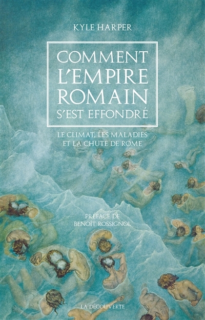 Comment l'Empire romain s'est effondré | Harper, Kyle