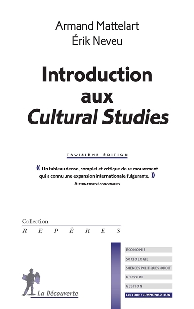 Introduction aux cultural studies (3e édition) | Mattelart, Armand