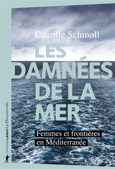 damnées de la mer (Les) | Schmoll, Camille